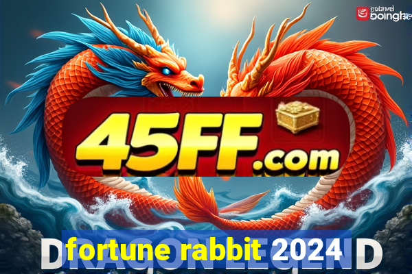 fortune rabbit 2024